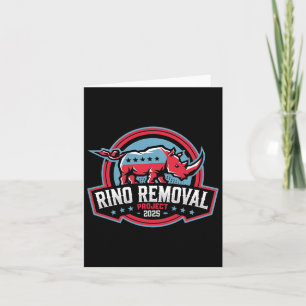 Rino Removal Project Rrp Funny Trump Conservative  Card