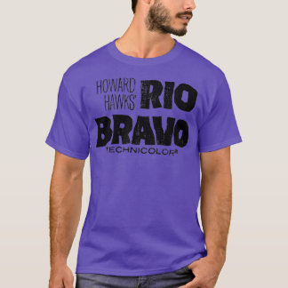 Rio Bravo  T-Shirt