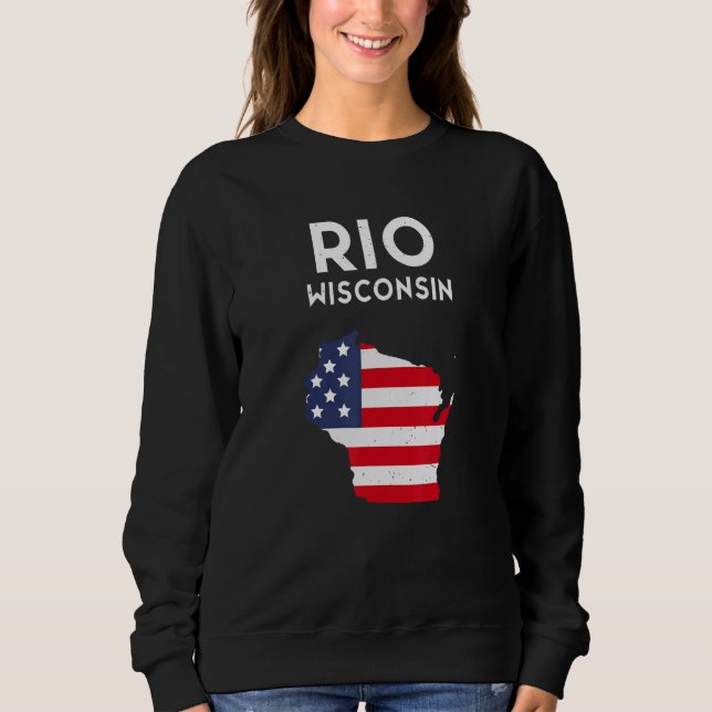 Rio Wisconsin USA State America Travel Wisconsinit Sweatshirt (Front)