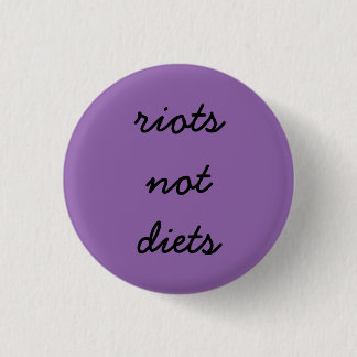 Riots Not Diets 3 Cm Round Badge