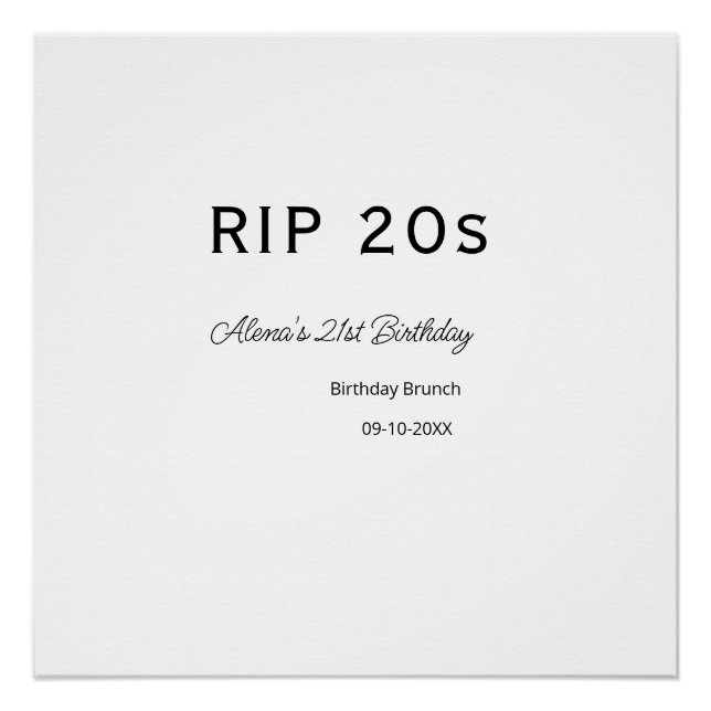 RIP 20s 21st birthday simple minimal brunch date n Poster (Front)