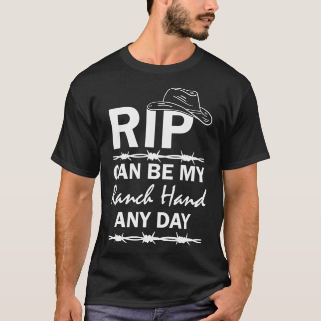 Rip Can Be My Ranch Hand and Day Yellowstone Essen T-Shirt (Front)
