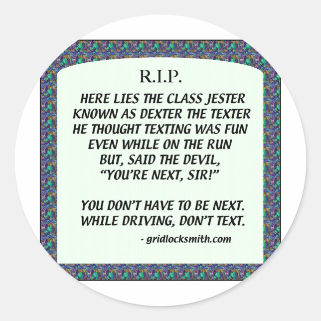 RIP-DEXTERtheTEXTER Classic Round Sticker (Front)