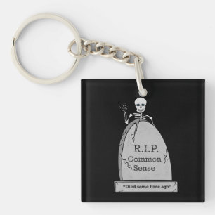 RIP Died From Common Sense Key Ring