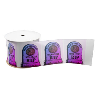   RIP Lincoln Penny – Inflation Tombstone Design  Satin Ribbon