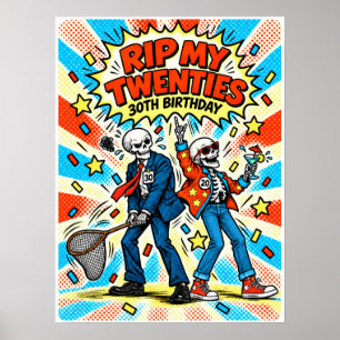 RIP My Twenties 30th Birthday Chasing Youth Skelet Poster