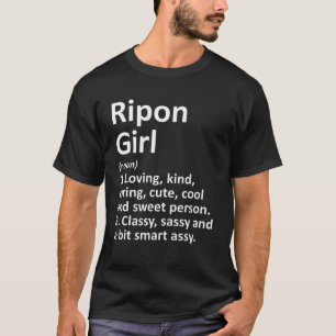RIPON GIRL WI WISCONSIN Funny City Home Roots Gift T-Shirt