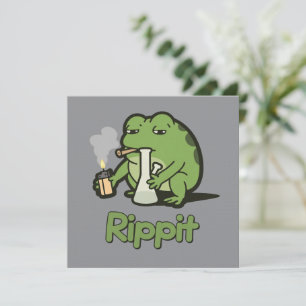 Rippit Funny Frog Stoner Gift, Stoner Girls Frog  Invitation