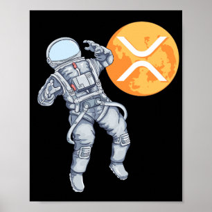 Ripple XRP  Cryptocurrency -Crypto Astronaut Poster