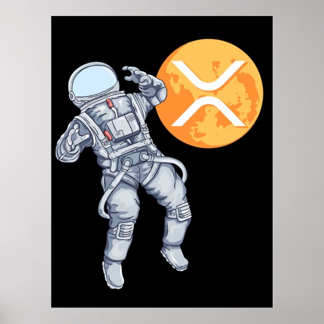Ripple XRP  Cryptocurrency -Crypto Astronaut Poster (Front)