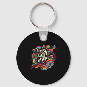 Rise Above And Beyond Bold Abstract Motivational Q Key Ring