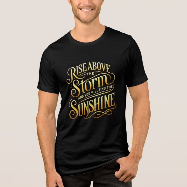 Rise Above and Shine Tri-Blend Shirt (Front)