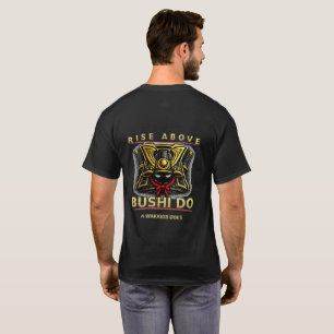 Rise Above Bushi Do Shirt Description: