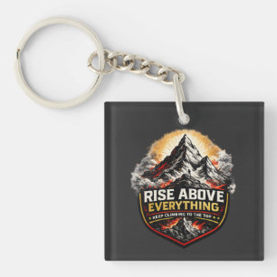 Rise Above Everything Motivational Key Ring