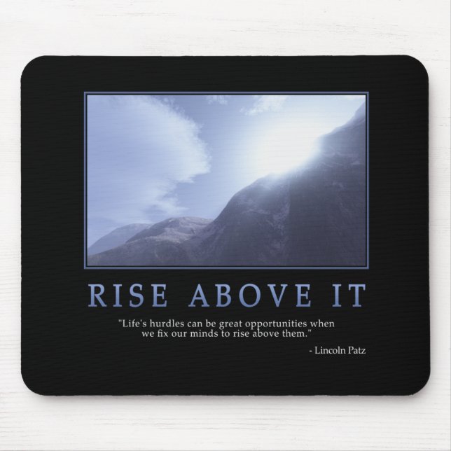 Rise Above It Mousepad (Front)