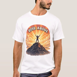 Rise Above Minimalist Mountain Sunrise Quote Shirt