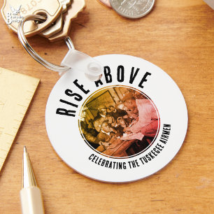 Rise Above WW2 Veteran Heroes TUSKEGEE AIRMEN  Key Ring