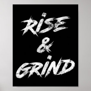Rise &amp; Grind Motivational Insrational  Poster