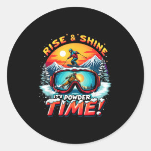 Rise & Shine Its Powder Time Ski Goggles Skiin Classic Round Sticker