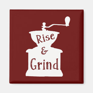 Rise and Grind Coffee Magnet
