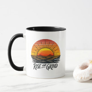 Rise and Grind | Funny Coffee Mug