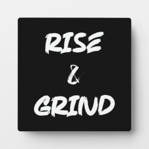 Rise and Grind - Gym, Hustle, Success Plaque