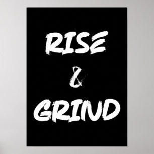 Rise and Grind - Gym, Hustle, Success Poster