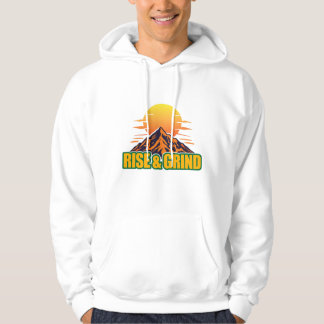 rise and grind hoodie