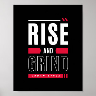 Rise and Grind Inspiration Poster