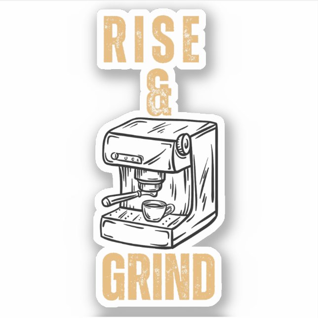 Rise and Grind – Motivational Espresso  (Front)