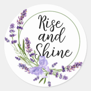 Rise And Shine  Classic Round Sticker