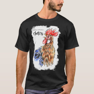 Rise And Shine Cluckers Chicken Apparel T-Shirt
