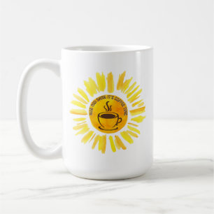 Rise and Shine Coffee Time Mug