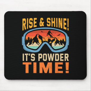 Rise And Shine It’s Powder Time Sungles Skiing Ski Mouse Pad