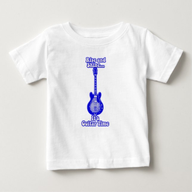 Rise and shine. it's guitar time.retro blue guitar baby T-Shirt (Front)