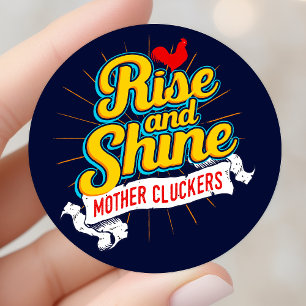Rise and Shine Mother Cluckers Rooster Country Classic Round Sticker