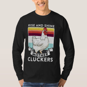 Rise And Shine Mother Cluckers Vintage Retro 70s C T-Shirt
