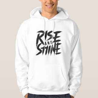 Rise and Shine Motivational Gym Hoodie