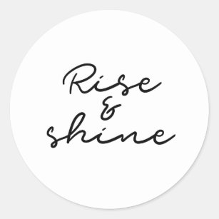 Rise and shine sticker