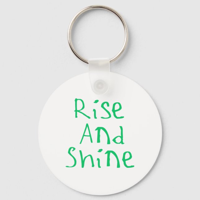 Rise And Shine Sticker1  Key Ring (Front)