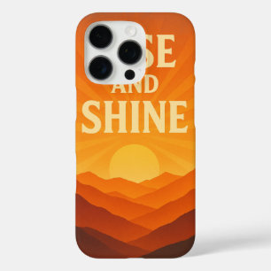 Rise and Shine Sunrise Motivational Phone Case