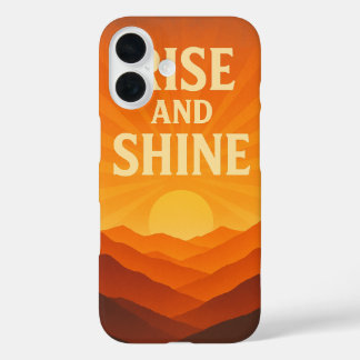 Rise and Shine Sunrise Motivational Phone Case