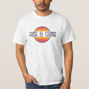 Rise and Shine T-Shirt
