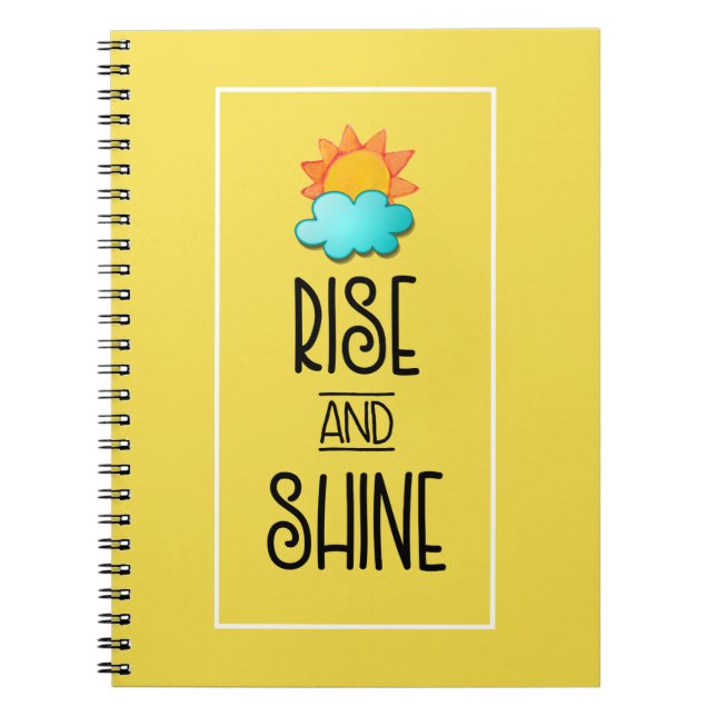 Rise and Shine Typography With Sun and Cloud Notebook (Front)
