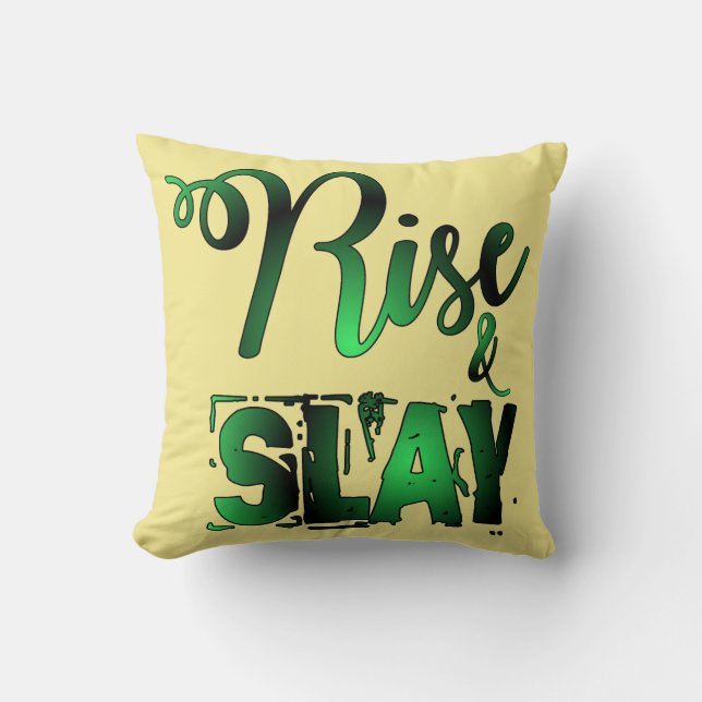 Rise And Slay Cushion (Front)