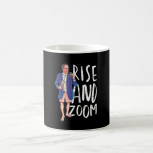 Rise and Zoom funny gift Coffee Mug