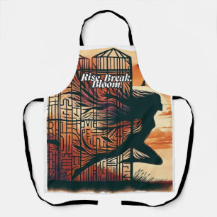 Rise Break Bloom – Powerful quote art for blooming Apron