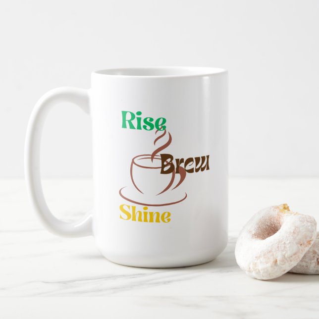 Rise Brew Shine 15 oz Classic Coffee Mug (With Donut)