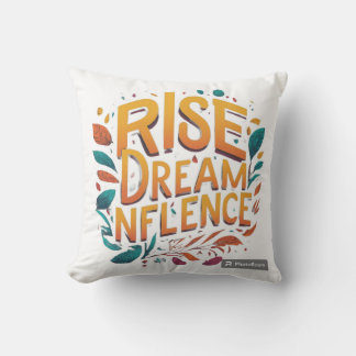 Rise Dream Nflence  Cushion