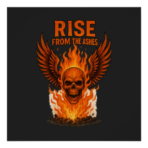 Rise From The Ashes – Flaming Skull with Fiery  Poster